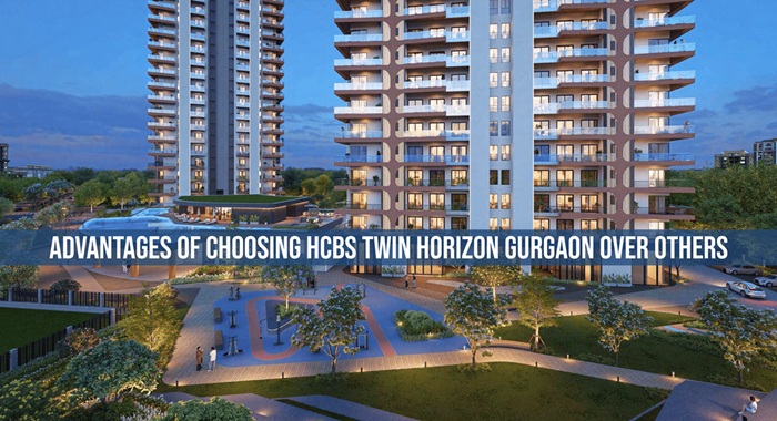 Advantages Of Choosing Hcbs Twin Horizon Gurgaon Over Others