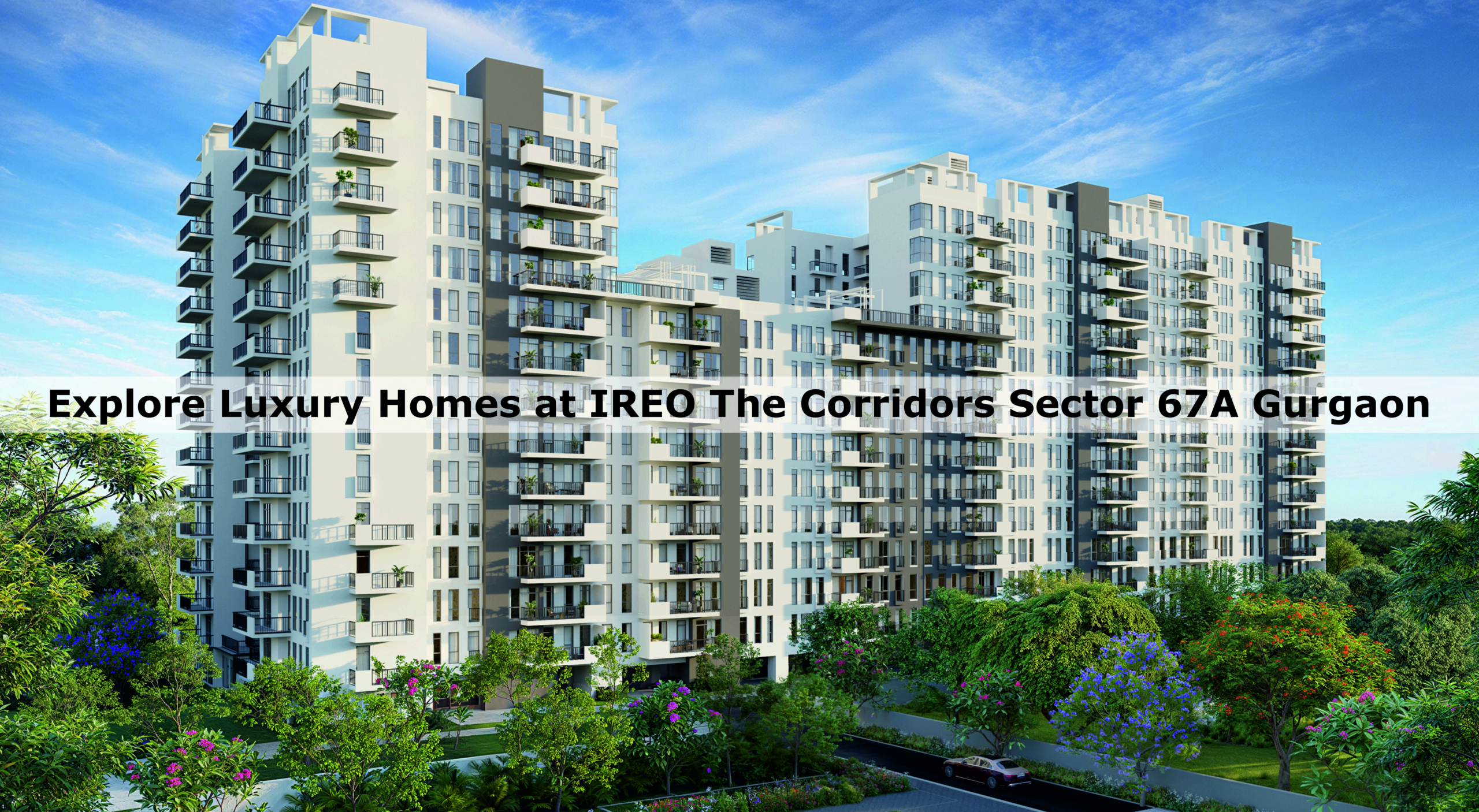 Explore Luxury Homes At Ireo The Corridors Sector 67a Gurgaon
