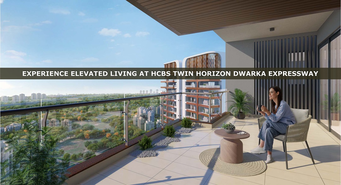 Experience Elevated Living At Hcbs Twin Horizon Dwarka Expressway